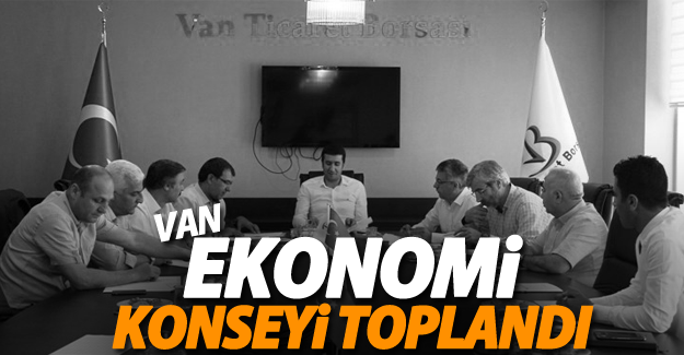 Van Ekonomi Konseyi toplandı