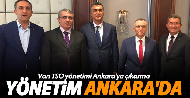 Van TSO Yönetimi Ankara'da
