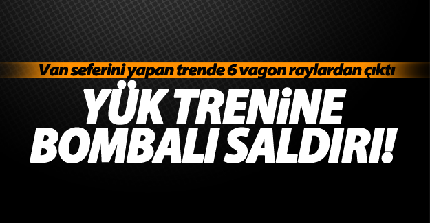 SON DAKİKA! PKK Van’a gelen trene saldırdı!