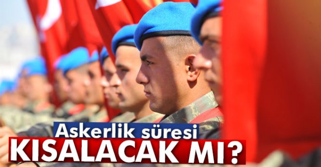 Askerlik süresi kısalacak mı?Kurtulmuş'tan flaş açıklama