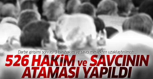 526 hakim ve savcının ataması yapıldı