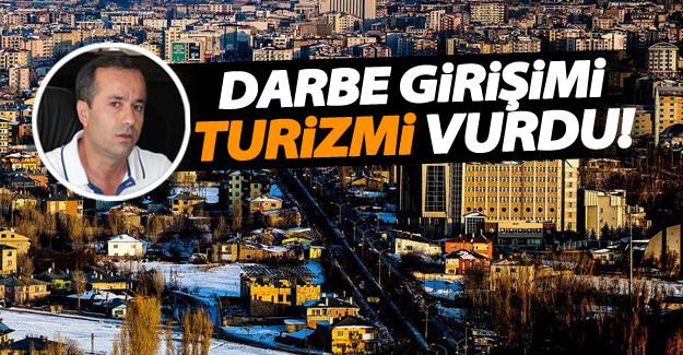 Darbe girişimi turizm sektörünü olumsuz etkiledi