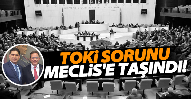 CHP Van’daki TOKİ ve Vergi Terkini sorunlarını meclise taşıdı‏