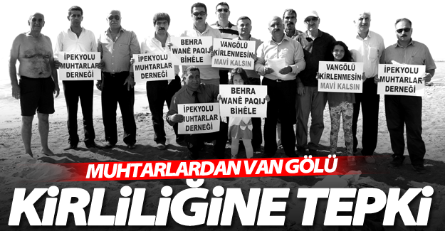 Muhtarlardan Van Gölü kirliliğine tepki