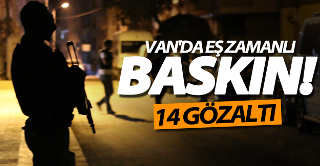 FLAŞ GELİŞME! Van’da PKK/KCK operasyonu: 14 gözaltı