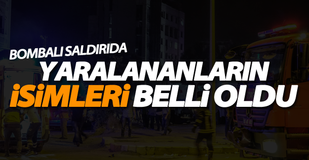 SON DAKİKA! Van'daki patlamada yarlananların isimleri belli oldu