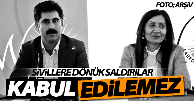 Çoban ve Kaya: Sivillere dönük saldırılar kabul edilemez‏