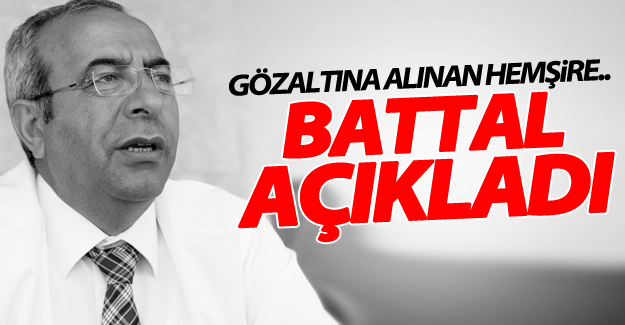 Gözaltına alınan hemşireyle ilgili Rektör Peyami Battal'dan açıklama