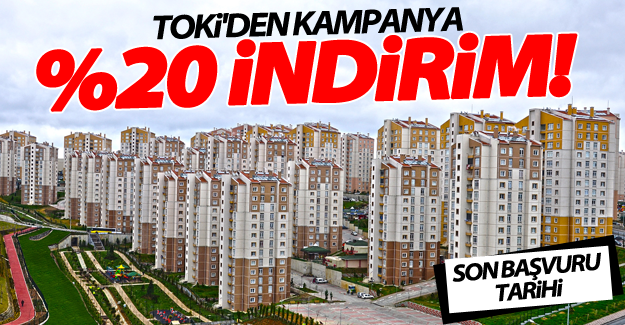 TOKİ'den yüzde 20 indirim!