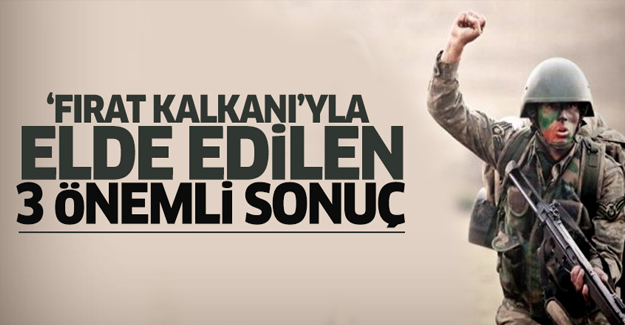 'Fırat Kalkanı'yla elde edilen 3 önemli sonuç