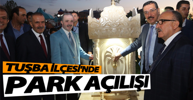 Tuşba'da 9 bin metrekarelik park'ın açılışı yapıldı