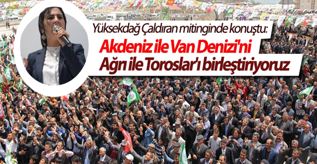Yüksekdağ: 7 Haziran’da halklar kucaklaşacak!