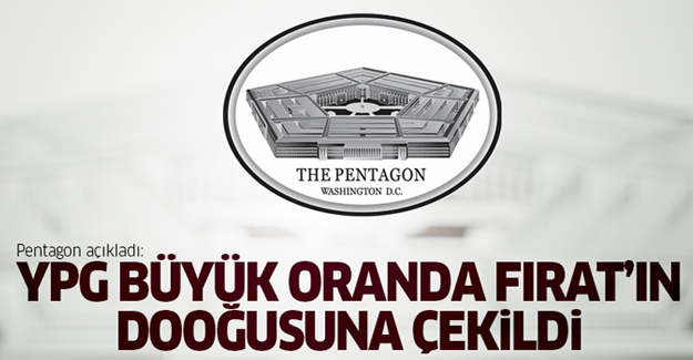 Pentagon: YPG büyük oranda Fırat'ın doğusuna çekildi