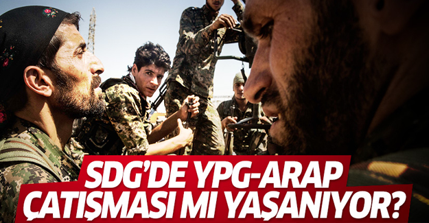 SDG'de YPG-Arap çatışması mı yaşanıyor?