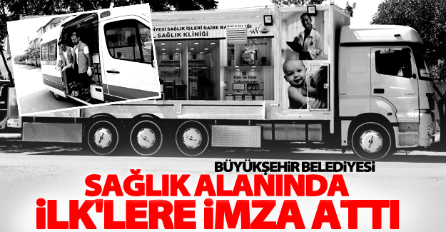 Van Büyükşehir Belediyesi, sağlık alanında birçok ilk'e imza attı