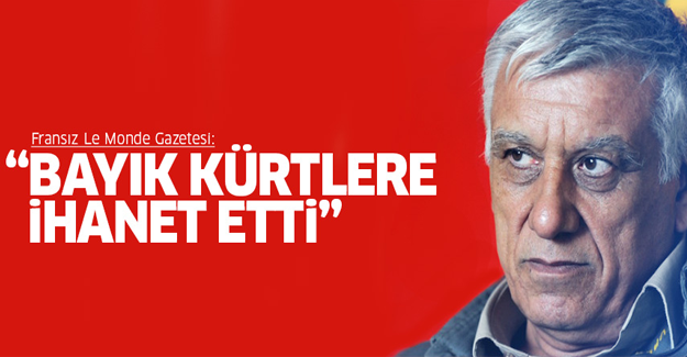 Le Monde: Cemil Bayık Kürtlere ihanet etti