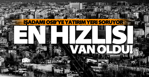 İşadamı OSB’ye yatırım yeri soruyor
