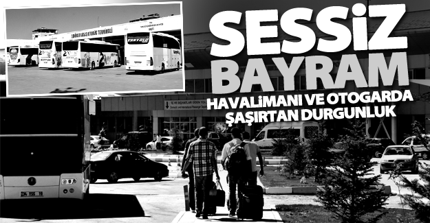 Van’da Havalimanı ve otogarda sessiz bayram