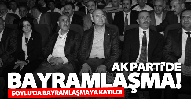 Bakan Soylu Van’da partililerle bayramlaştı