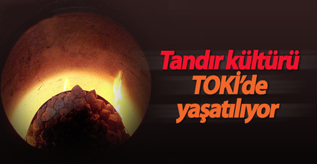TOKİ sakinleri için tandır evleri yapıldı