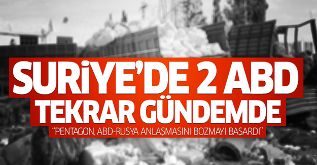 'Pentagon, ABD ile Rusya arasındaki anlaşmayı bozmayı başardı'