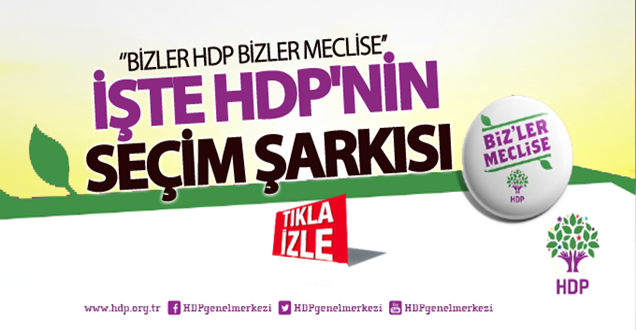 HDP'nin yeni seçim şarkısı!