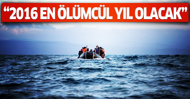 2016 en ölümcül yılı olacak