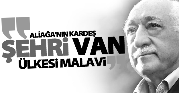Aliağa'nın kardeş şehri Van, ülkesi Malavi