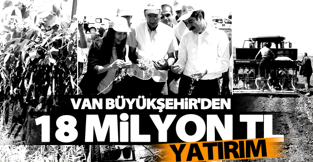 Van Büyükşehir Belediyesi 2016 yılı tarımsal çalışmaları
