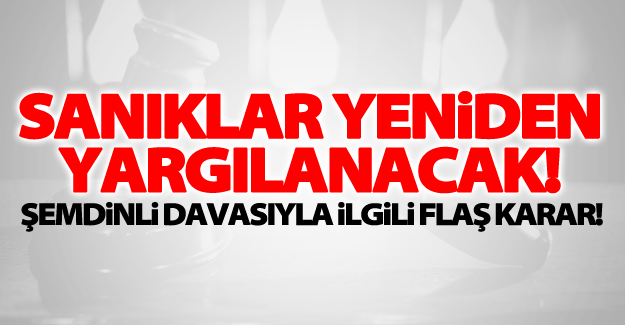 "Şemdinli davası"nda yeniden yargılama kararı çıktı