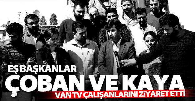 Eş Başkanlar Çoban ve Kaya Van TV çalışanlarını ziyaret etti