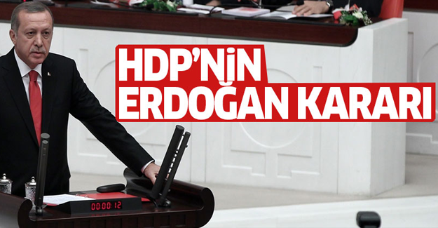 HDP'nin Erdoğan kararı