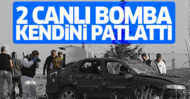 2 canlı bomba operasyonda kendilerini patlattı