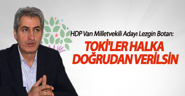Lezgin Botan'dan önemli açıklamalar