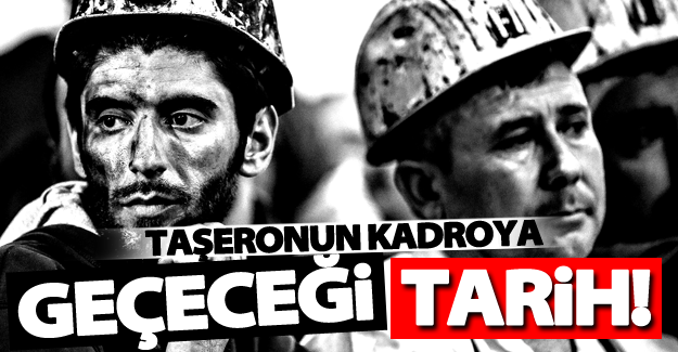 Taşerona kadroda son durum! İşte kadroya geçeceği tarih!