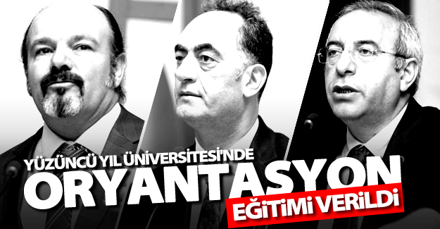 YYÜ'de oryantasyon eğitimi verildi