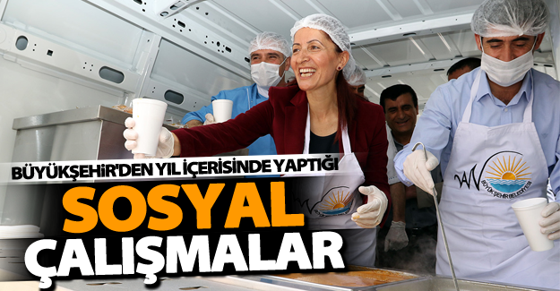 Büyükşehir'den yıl içerisi'nde yaptığı sosyal çalışmalar