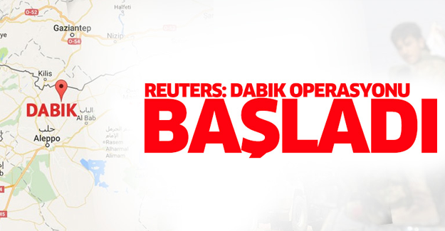 Dabık operasyonu başladı