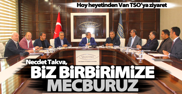 Hoy heyetinden Van TSO’ya ziyaret