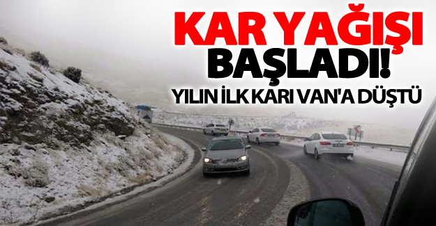 Yılın ilk karı Van'a düştü! Van'da kar yağışı