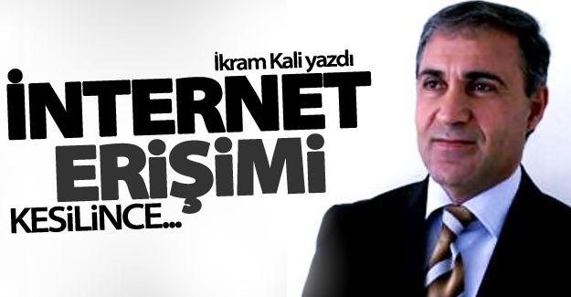 İnternet erişimi kesilince...