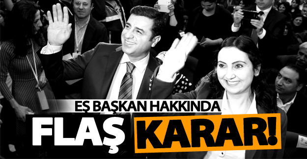 Mahkemeden HDP Eş Başkanı hakkında flaş karar!