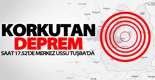 SON DAKİKA! Van'da korkutan deprem