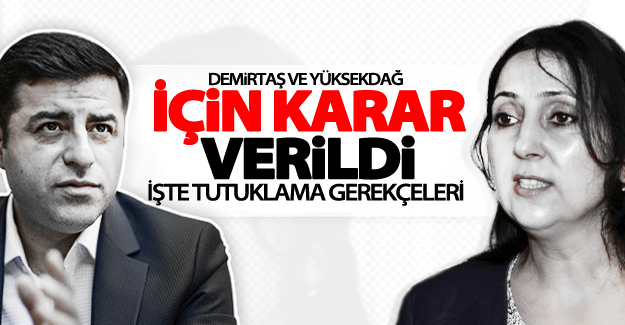 Yüksekdağ ve Demirtaş hakkında karar verildi!