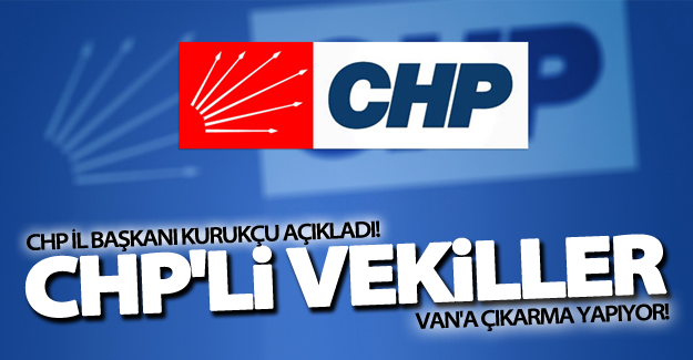 CHP’li vekiller Van’a geliyor