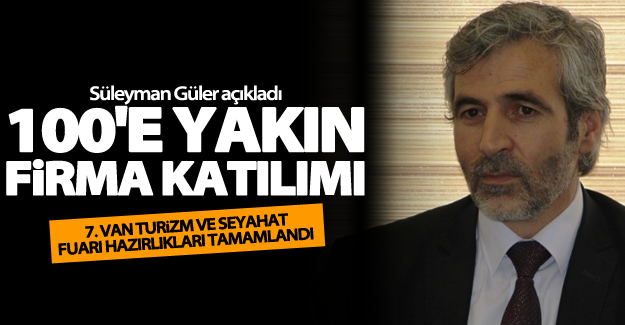 7. Van Turizm ve Seyahat Fuarı hazırlıkları tamamlandı