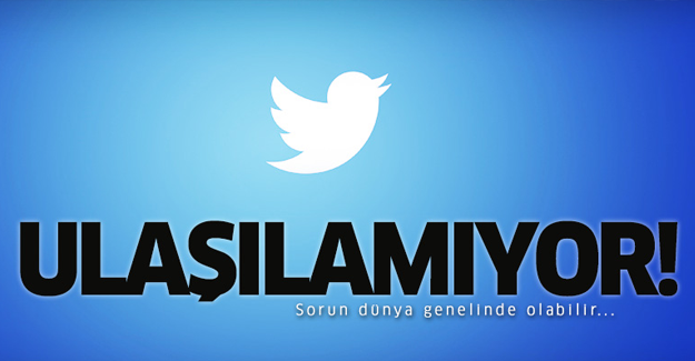 Twitter'a erişim sağlanamıyor