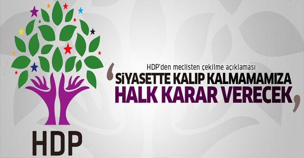 HDP: Siyaset yapıp, yapmamamıza halk karar verecek