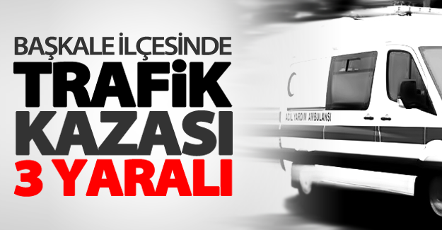 Van'da trafik kazası: 3 yaralı
