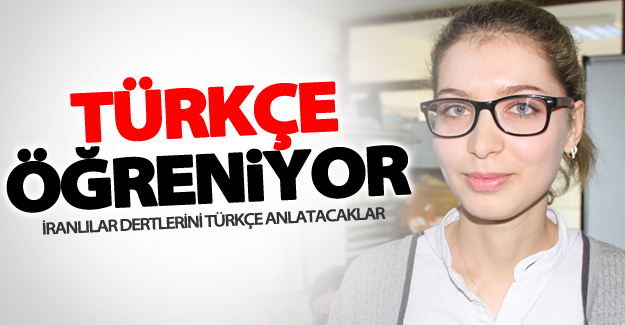 Van'da İranlılar Türkçe öğreniyor